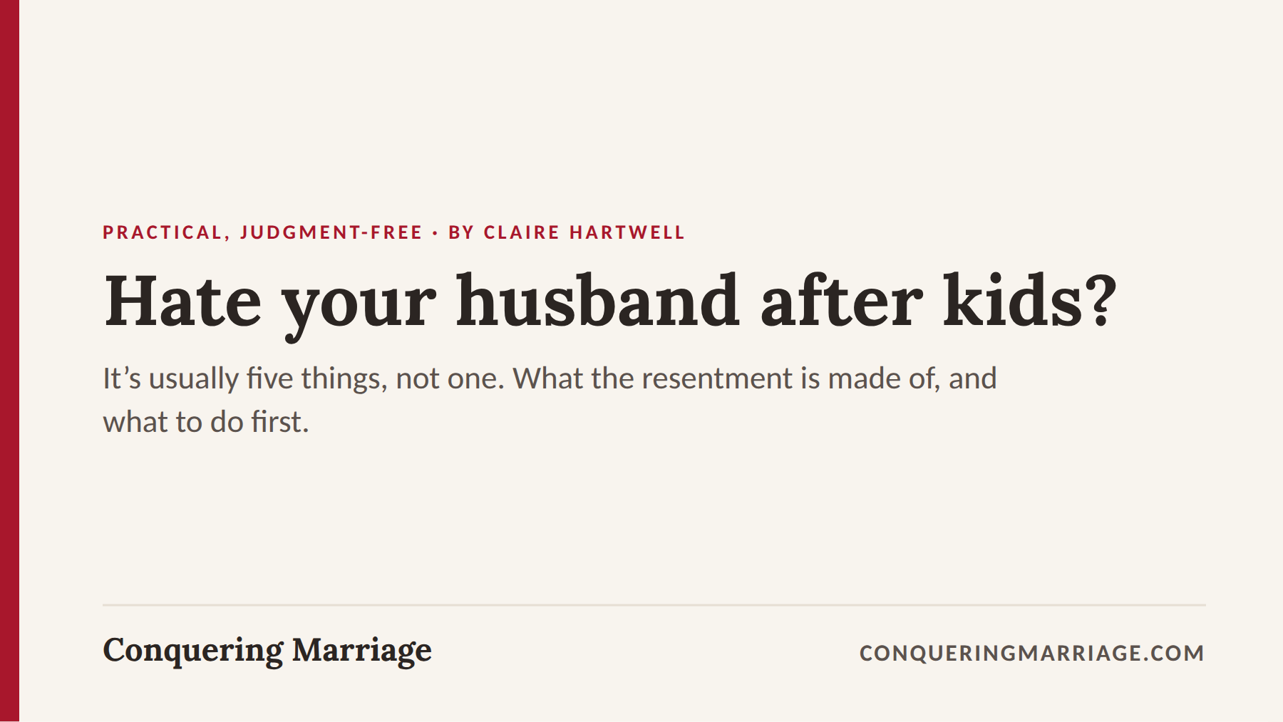 How Not to Hate Your Husband After Kids (What the Resentment Is Made Of, and What to Do First) 5 How Not to Hate Your Husband After Kids (What the Resentment Is Made Of, and What to Do First)