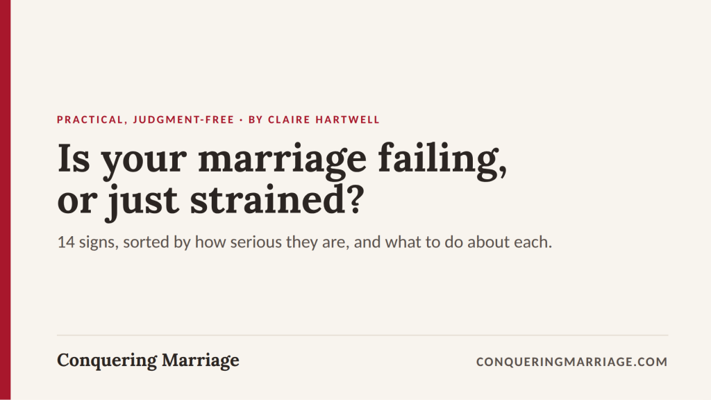 Signs of a Failing Marriage: Which Ones Are Serious, and What to Do About Each 6 Signs of a failing marriage, sorted into strain, pattern, and serious, with what to do about each.